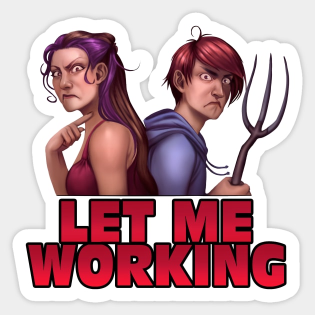 Minx & Sinow "Let Me Working" Sticker by TheRPGMinx